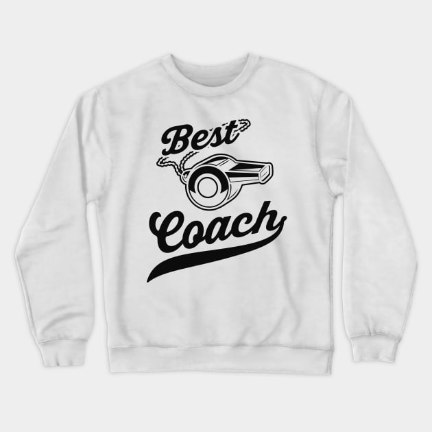 Best Coach Sports Team Crewneck Sweatshirt by Foxxy Merch